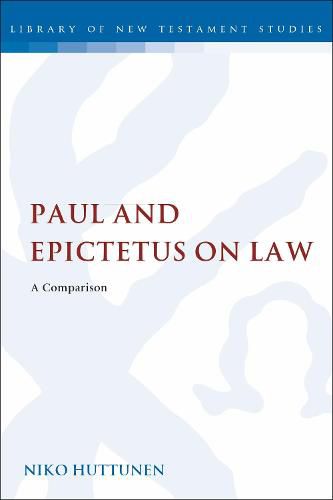 Cover image for Paul and Epictetus on Law: A Comparison