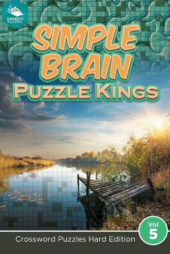 Cover image for Simple Brain Puzzle Kings Vol 5: Crossword Puzzles Hard Edition