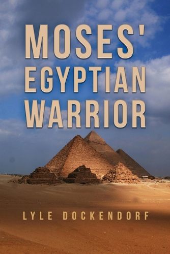 Cover image for Moses' Egyptian Warrior