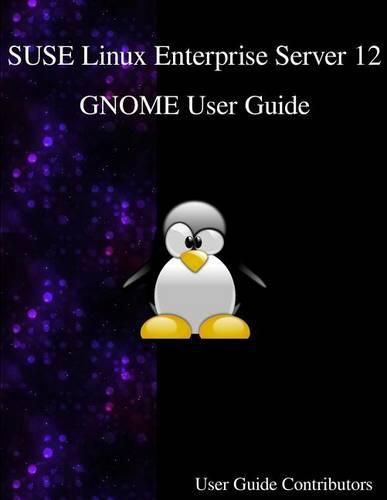 Cover image for SUSE Linux Enterprise Server 12 - GNOME User Guide