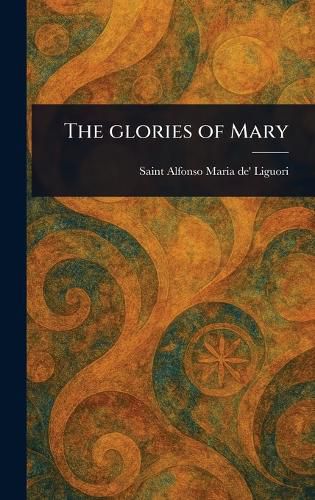 Cover image for The Glories of Mary