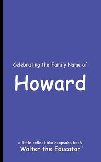 Cover image for Celebrating the Family Name of Howard