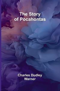 Cover image for The Story of Pocahontas