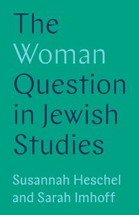 Cover image for The Woman Question in Jewish Studies