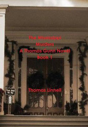 Cover image for The Mississippi Murders A Thomas Gunn Novel Book 1