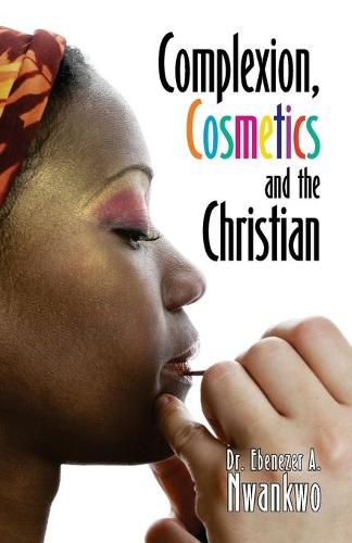 Cover image for Complexion, Cosmetics and the Christian
