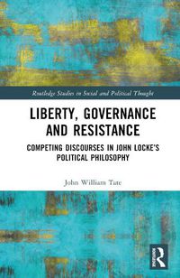 Cover image for Liberty, Governance and Resistance