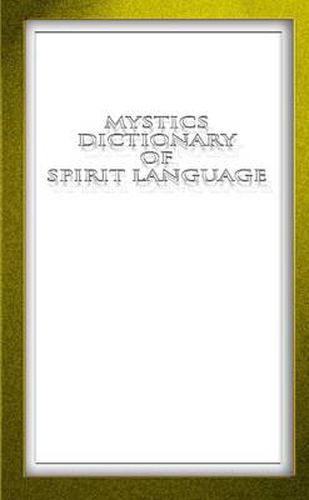 Mystic Mini Dictionary of Spirit Language