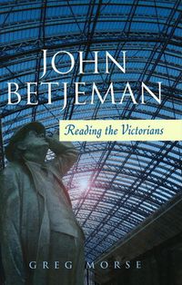 Cover image for John Betjeman: Reading the Victorians