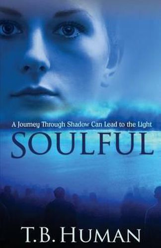 Soulful: A journey through shadow can lead to light