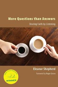 Cover image for More Questions Than Answers: Sharing Faith by Listening