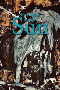 Cover image for Six Nights on the Sun