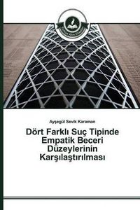 Cover image for Doert Farkl&#305; Suc Tipinde Empatik Beceri Duzeylerinin Kar&#351;&#305;la&#351;t&#305;r&#305;lmas&#305;