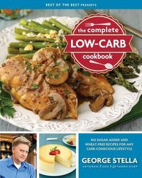 Cover image for The Complete Low-Carb Cookbook: No Sugar Added and Wheat-Free Recipes for Any Carb-Conscious Lifestyle