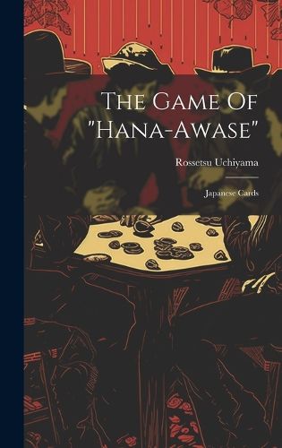 Cover image for The Game Of "hana-awase"