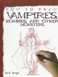 Cover image for How to Draw Vampires, Zombies, and Other Monsters