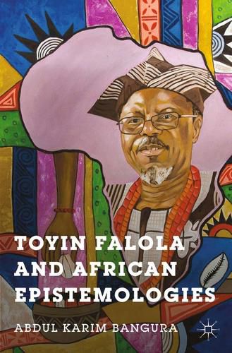 Cover image for Toyin Falola and African Epistemologies