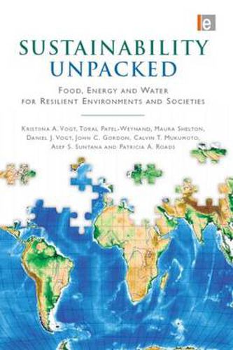 Cover image for Sustainability Unpacked: Food, Energy and Water for Resilient Environments and Societies