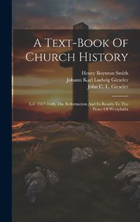 Cover image for A Text-book Of Church History