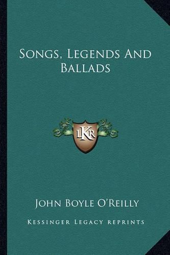 Songs, Legends and Ballads Songs, Legends and Ballads