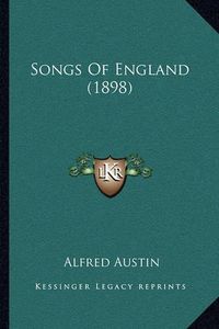 Cover image for Songs of England (1898)