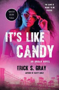 Cover image for It's Like Candy: An Urban Novel