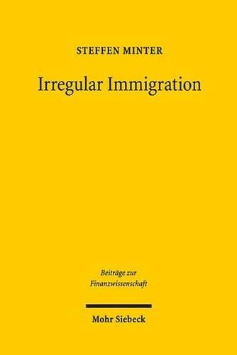 Cover image for Irregular Immigration: An Economic Analysis of Policies in the EU