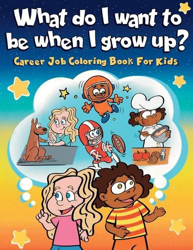 Cover image for What do I want to be when I grow up?