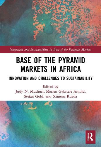 Cover image for Base of the Pyramid Markets in Africa: Innovation and Challenges to Sustainability