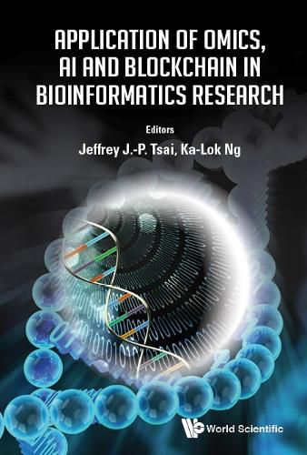 Cover image for Application Of Omics, Ai And Blockchain In Bioinformatics Research