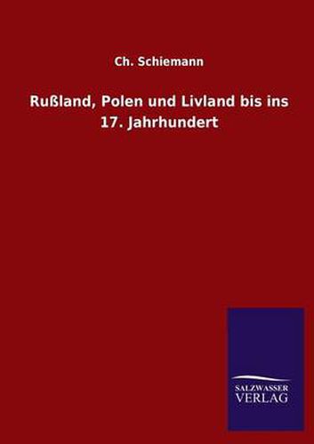 Cover image for Russland, Polen Und Livland Bis Ins 17. Jahrhundert