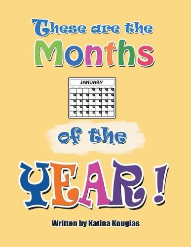 Cover image for These Are the Months of the Year!: These Are the 12 Months of the Year!