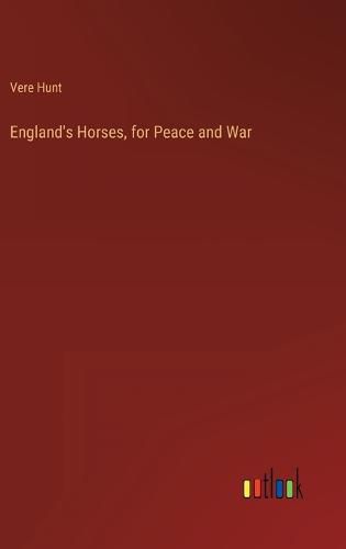 Cover image for England's Horses, for Peace and War