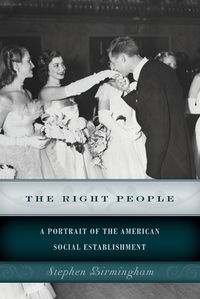 Cover image for The Right People: A Portrait of the American Social Establishment