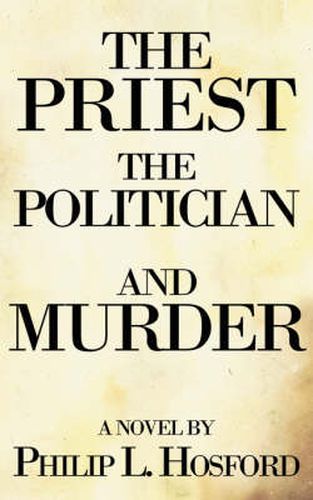 Cover image for The Priest, the Politician and Murder