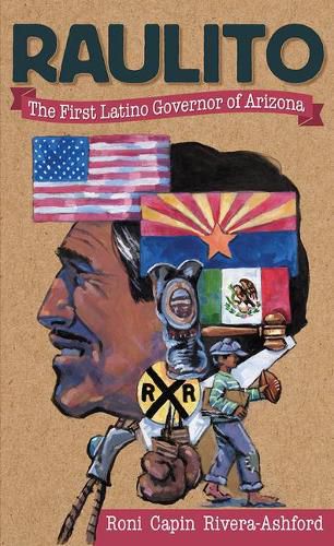 Cover image for Raulito: The First Latino Governor of Arizona /El Primer Gobernador Latino de Arizona