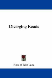 Cover image for Diverging Roads