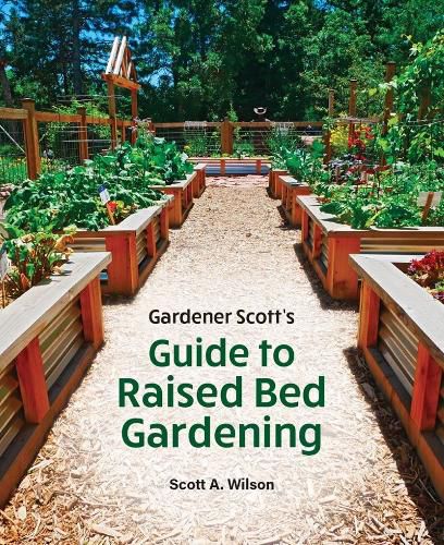 Cover image for Gardener Scott's Guide to Raised Bed Gardening