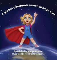 Cover image for A global pandemic won't change me!