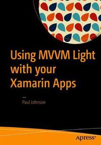 Cover image for Using MVVM Light with your Xamarin Apps
