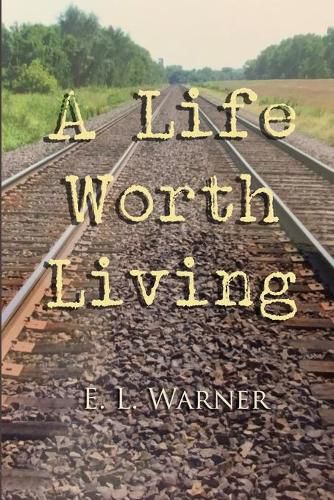 Cover image for A Life Worth Living