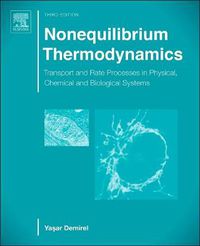 Cover image for Nonequilibrium Thermodynamics: Transport and Rate Processes in Physical, Chemical and Biological Systems