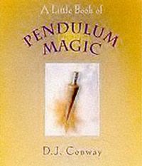 Cover image for A Little Book of Pendulum Magic
