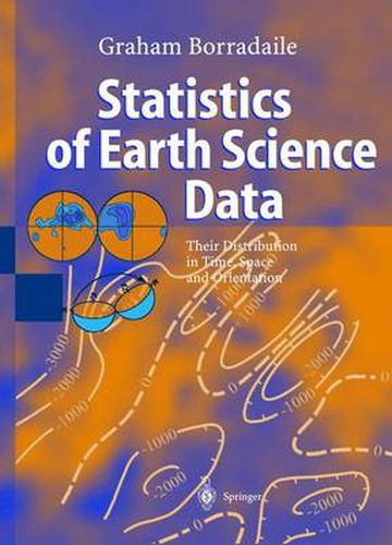 Cover image for Statistics of Earth Science Data: Their Distribution in Time, Space and Orientation