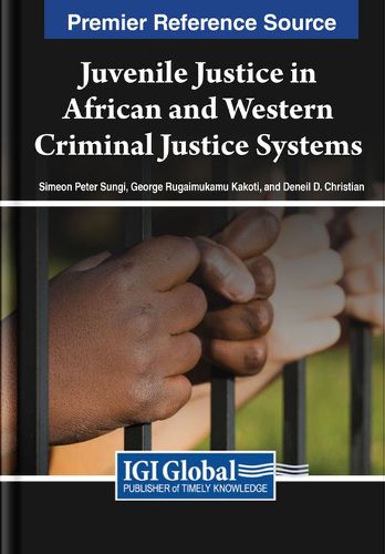 Cover image for Juvenile Justice in African and Western Criminal Justice Systems