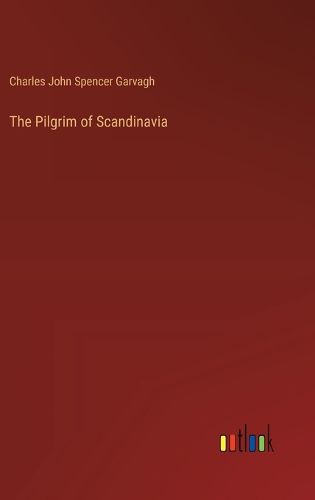 Cover image for The Pilgrim of Scandinavia