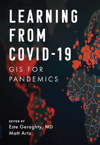 Cover image for Learning from COVID-19: GIS for Pandemics