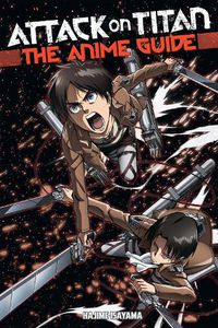 Cover image for Attack On Titan: The Anime Guide