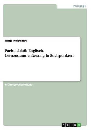 Cover image for Fachdidaktik Englisch. Lernzusammenfassung in Stichpunkten