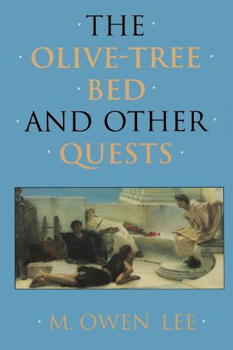 The Olive-tree Bed and Other Quests